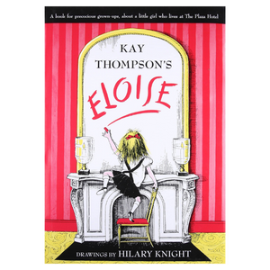 Eloise Book by Kay Thompson