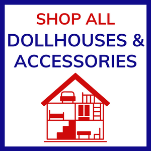 DOLLHOUSES & ACCESSORIES