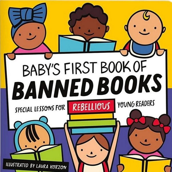 BABYS FIRST BOOK OF BANNED BOOKS
