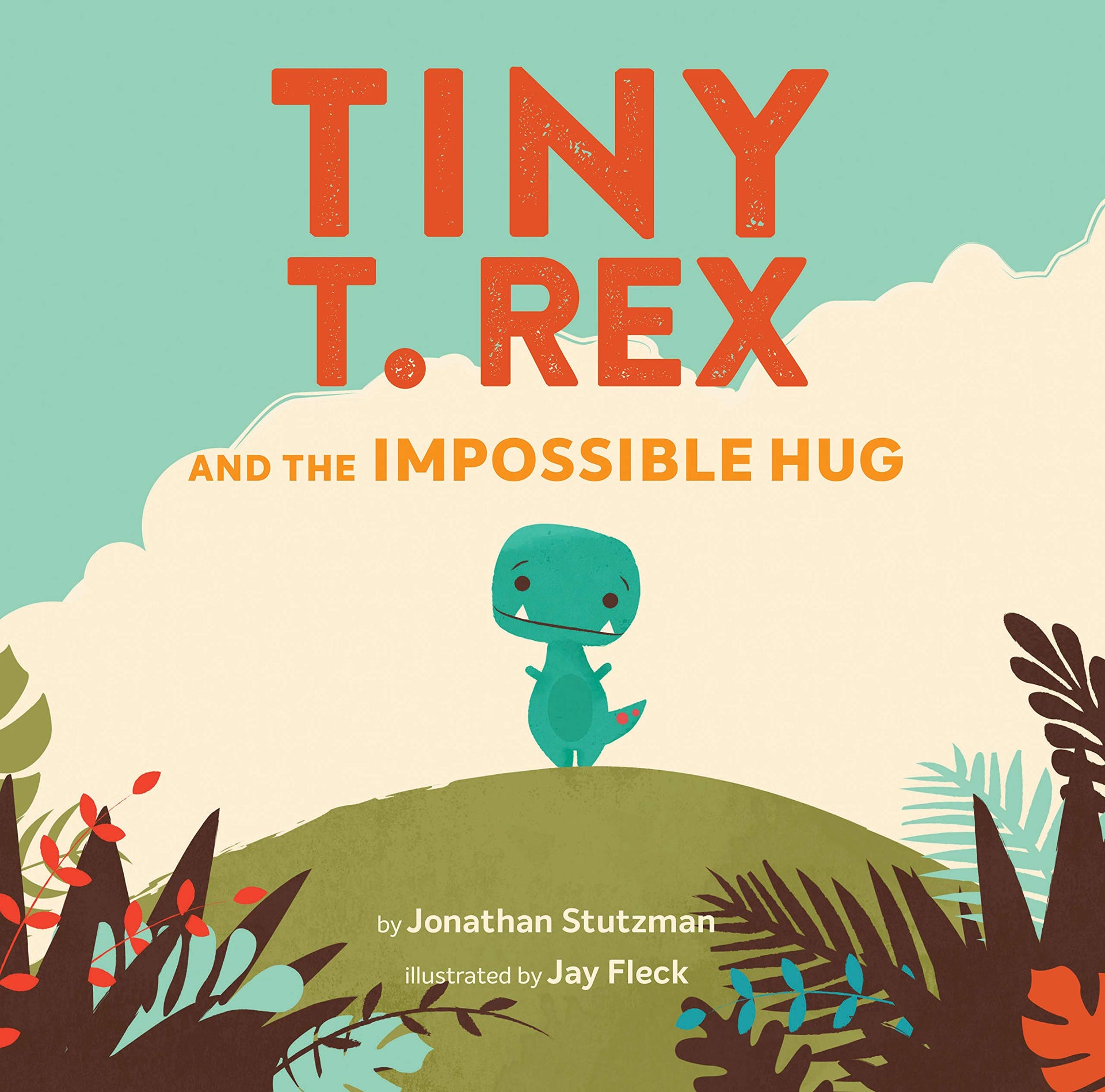 Tiny T.Rex and the Impossible Hug Book