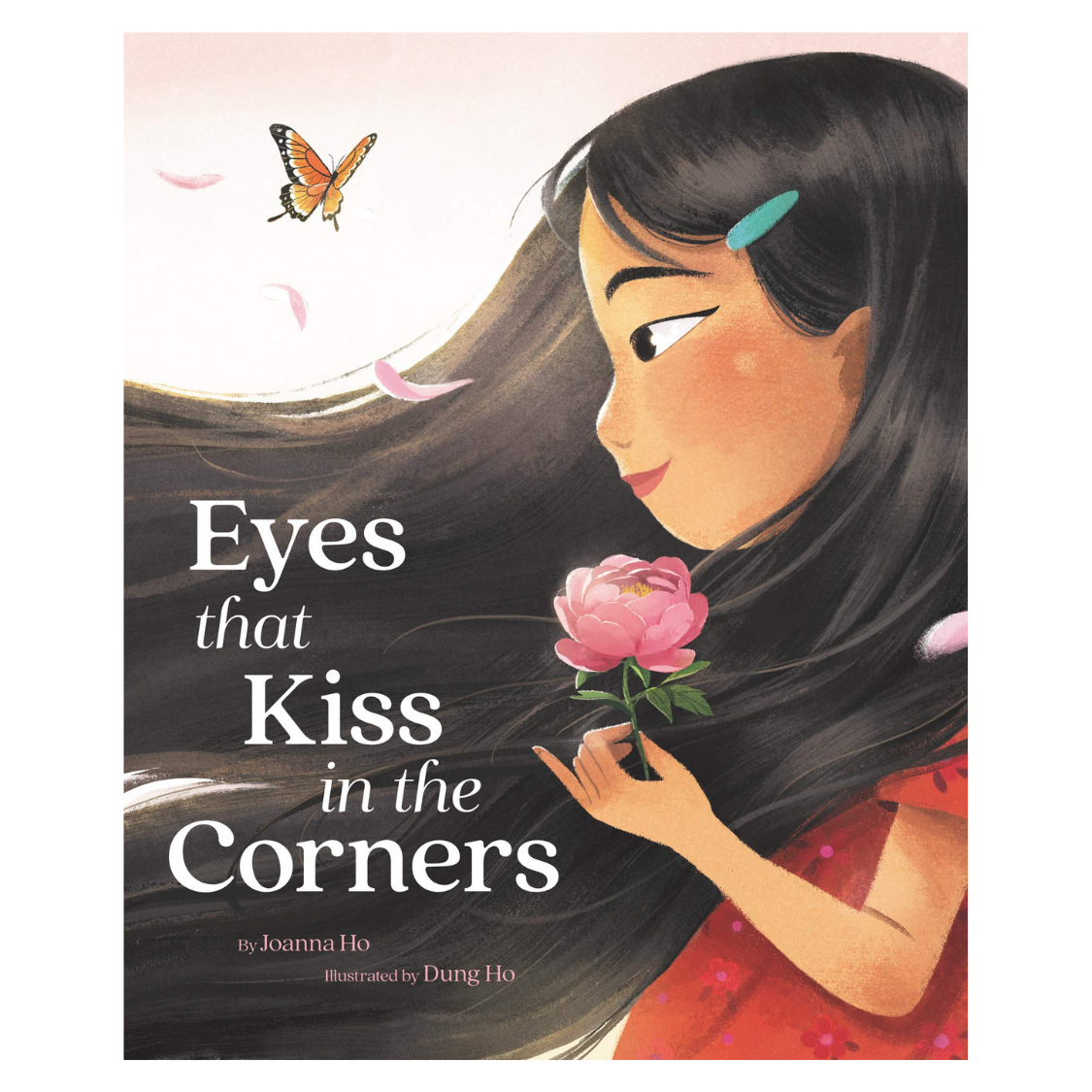 Eyes That Kiss In The Corners By Joanna Ho (Hardback) Books