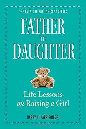 Father To Daughter: Life Lessons On Raising A Girl (Paperback)-Kidding Around NYC