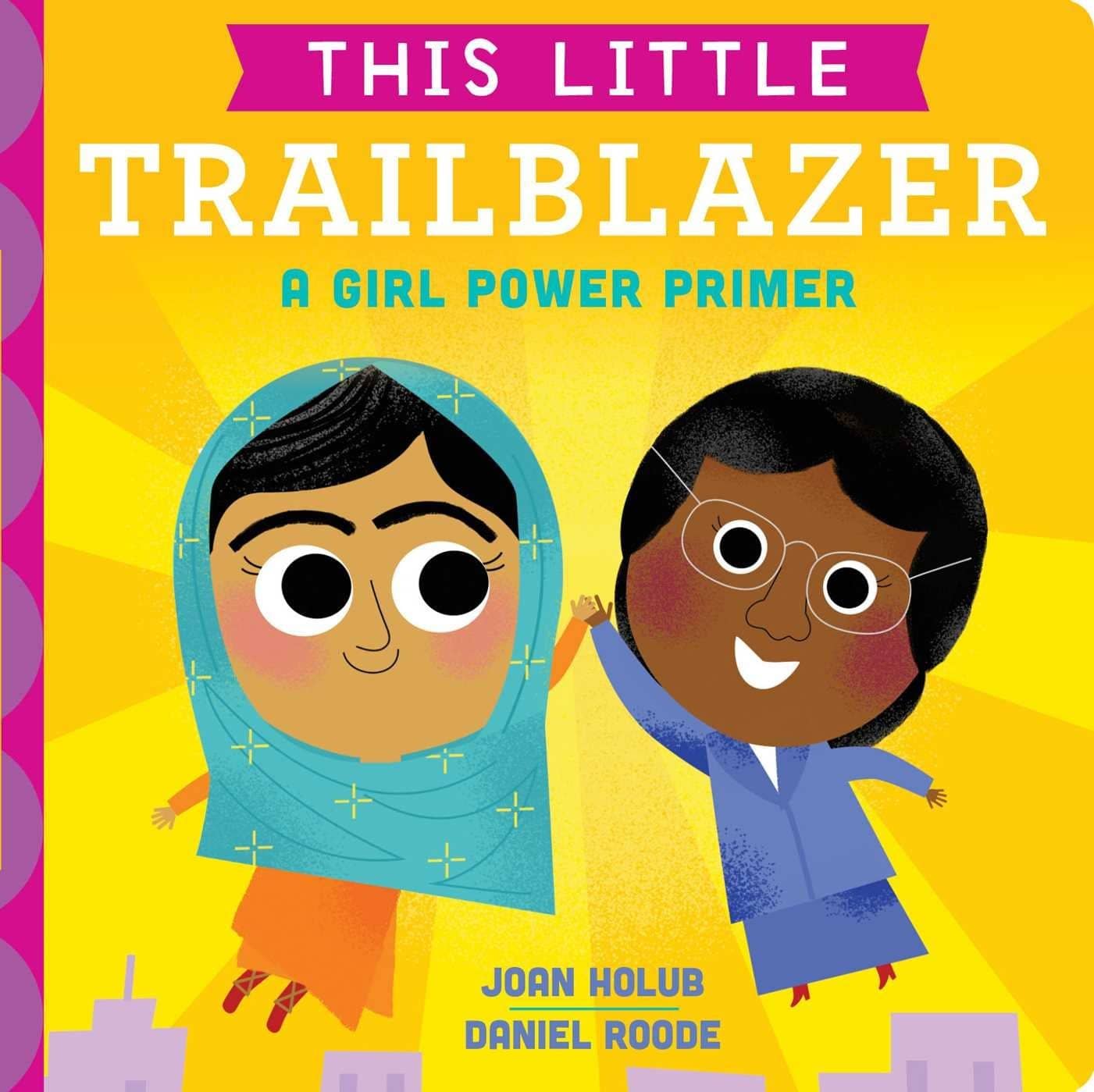 This Little Trailblazer: A Girl Power Primer (Board Book)-Kidding Around NYC