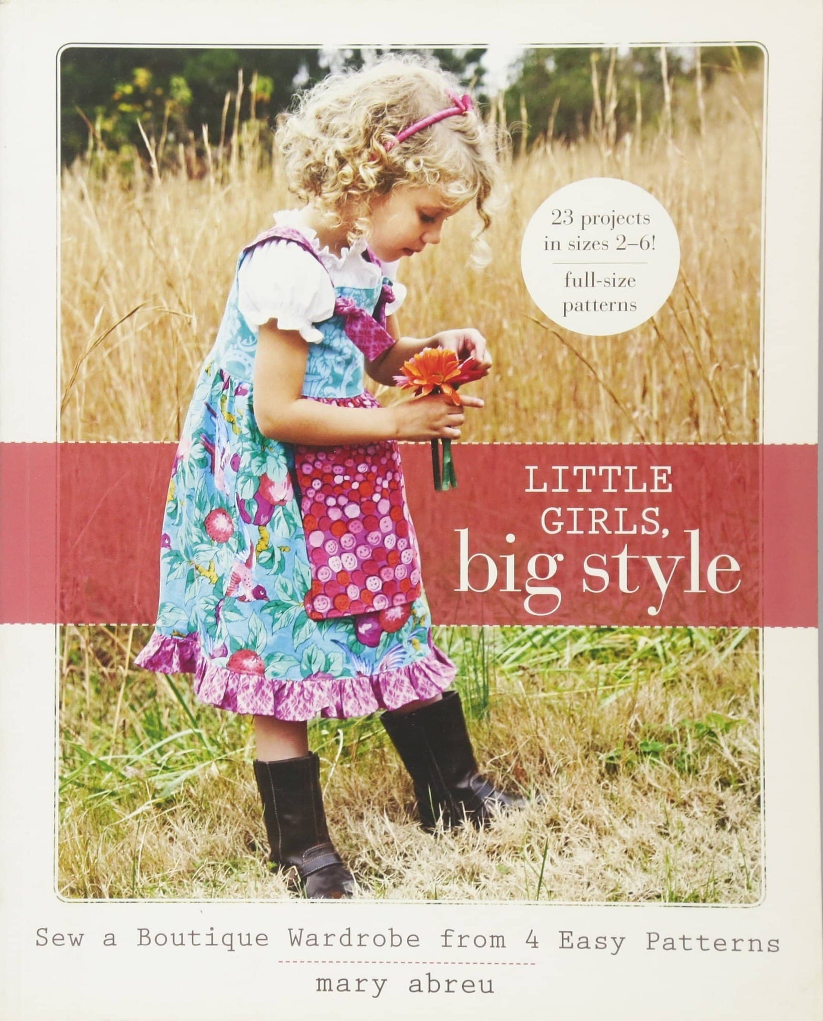 Little Girls Big Style: Sew A Boutique Wardrobe From 4 Easy Patterns (Book)-Kidding Around NYC